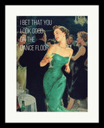You Look Good On The Dance floor