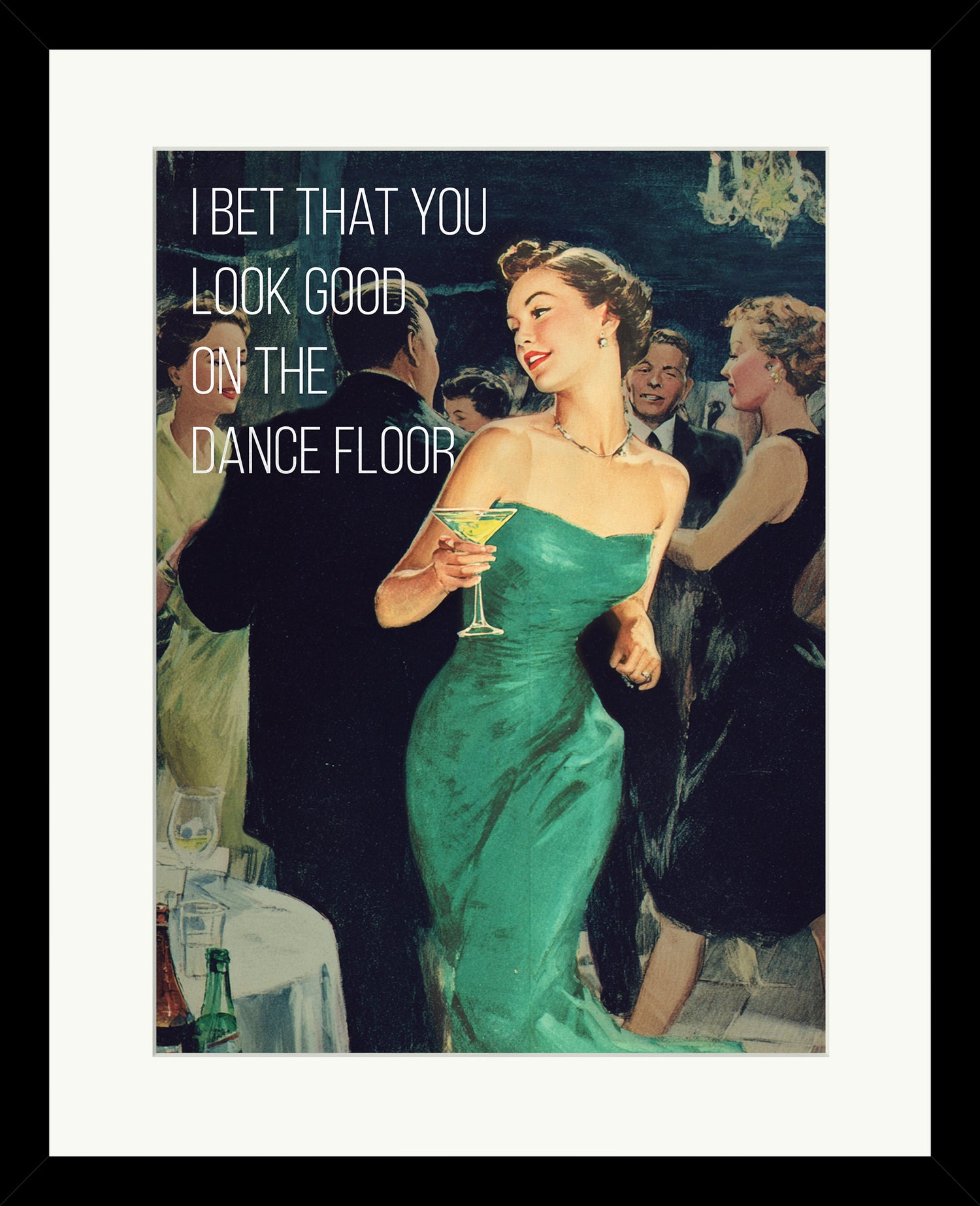 You Look Good On The Dance floor